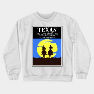 Texas The Lone Star State Travel Austin Dallas Houston Fort Worth El Paso Crewneck Sweatshirt